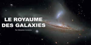 Le royaume des galaxies